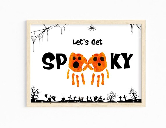 Lets Get Spooky Halloween Handprint Ghost Kids Craft Keepsake Poster