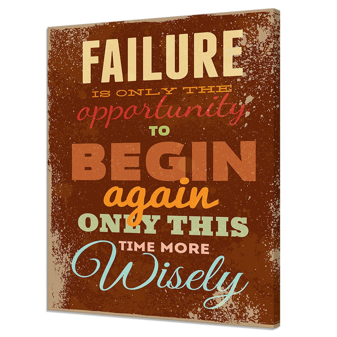 Failure Is Only The Opportunity To Begin Again Inspirational Quote Poster
