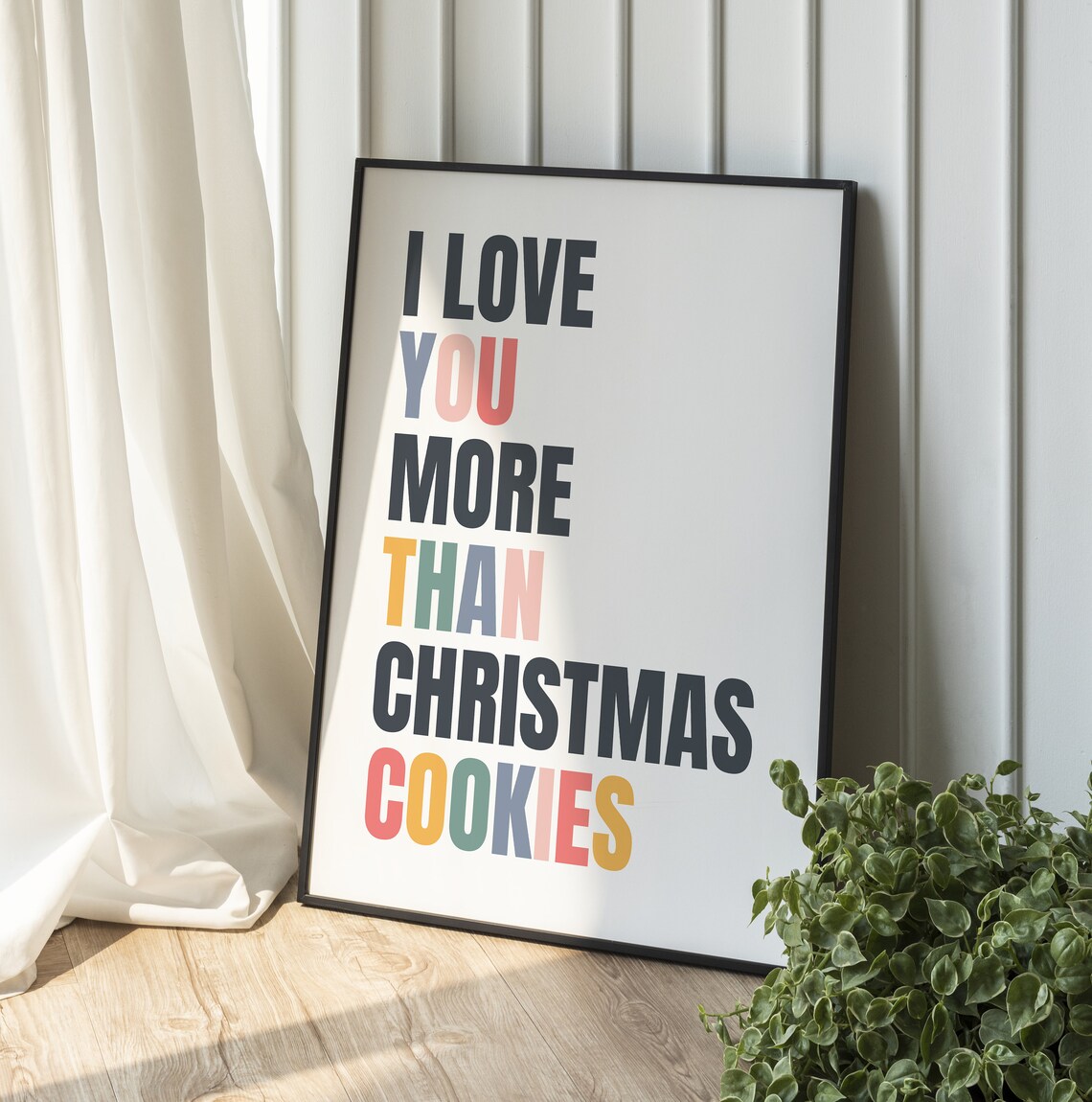 I Love You More Than Christmas Cookies Holiday Love Quote Poster - Image 3