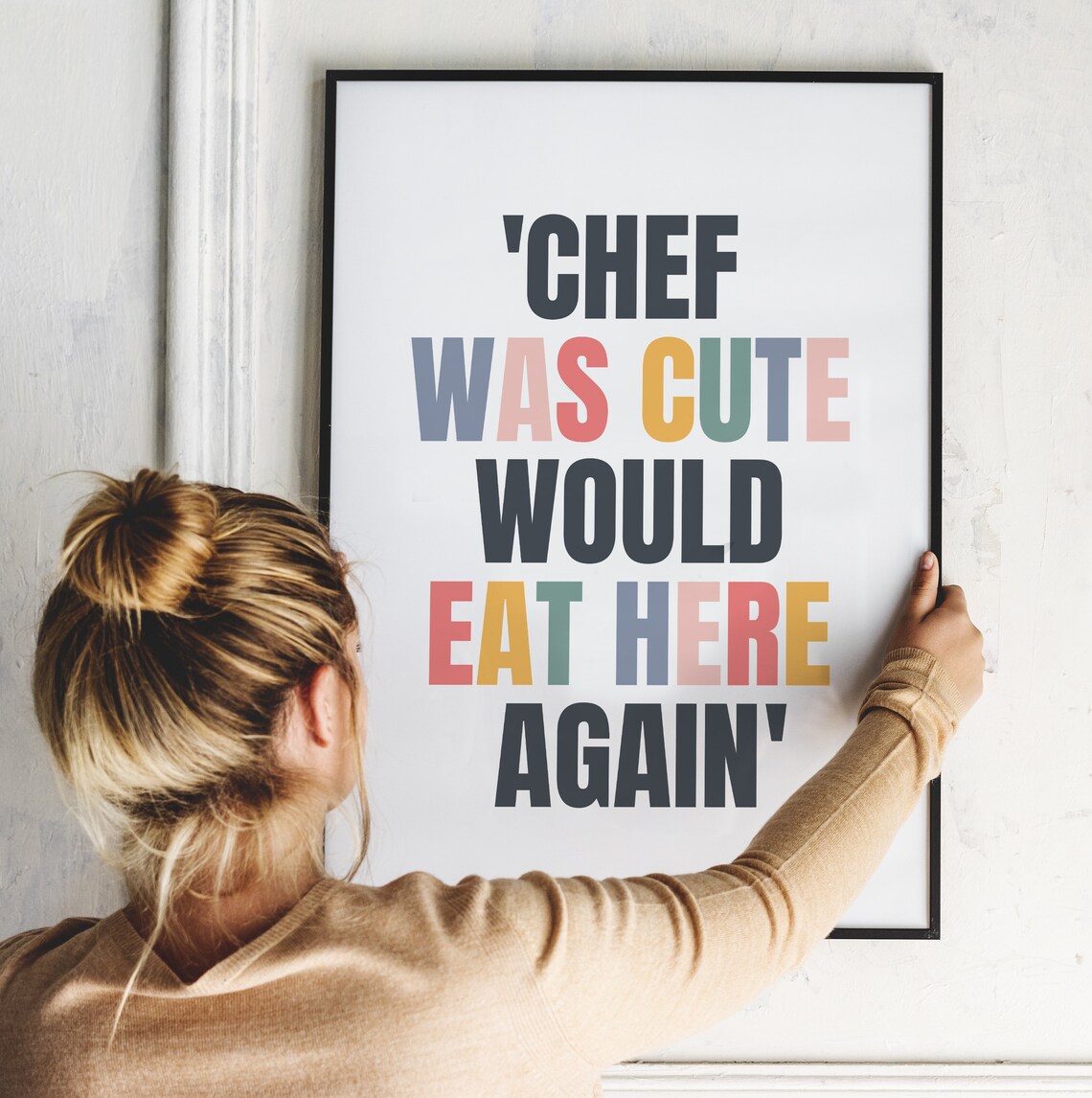 Chef Was Cute Quote Kitchen Wall Art Print - Image 4
