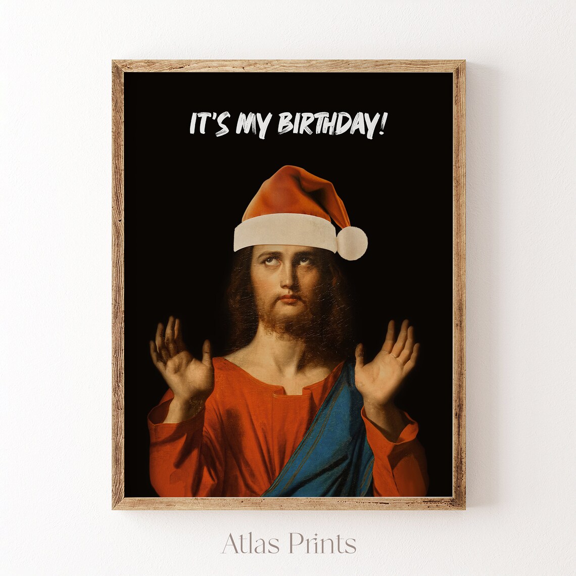 Its My Birthday Jesus Santa Hat Cheeky Funny Christmas Parody Poster