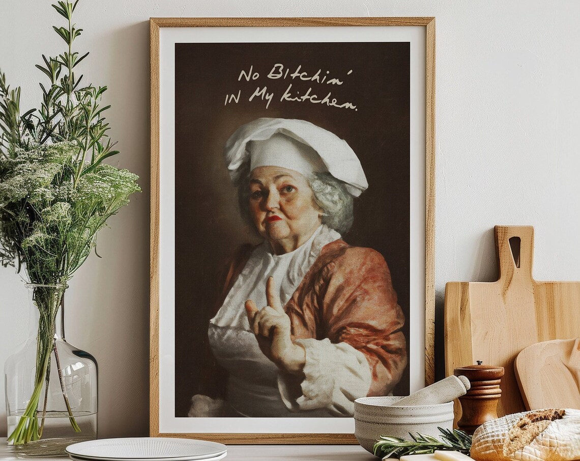 Funny Vintage Chef Painting No Bitchin in My Kitchen Sign Poster