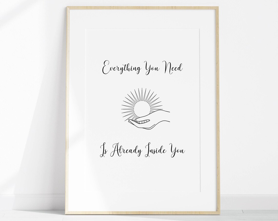 Everything You Need Is Already Inside You Quote with Sun Print