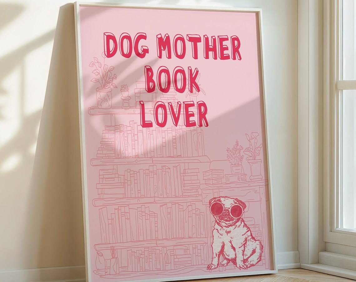 Dog Mother Book Lover Pink Red Pug Bookshelf Art Decor Poster