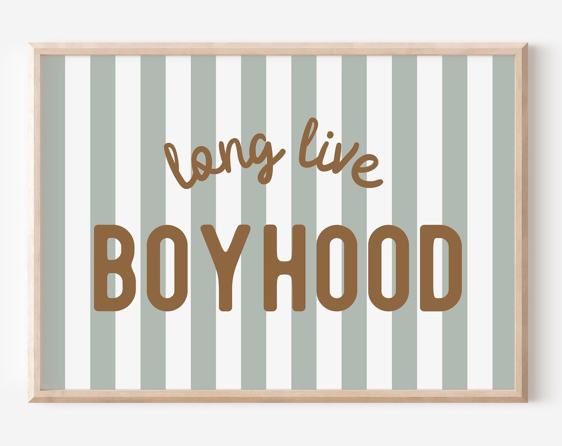 Long Live Boyhood Sage Green Stripe Boys Room Nursery Lettering Poster