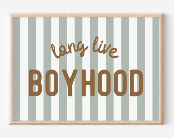 Long Live Boyhood Sage Green Stripe Boys Room Nursery Lettering Poster