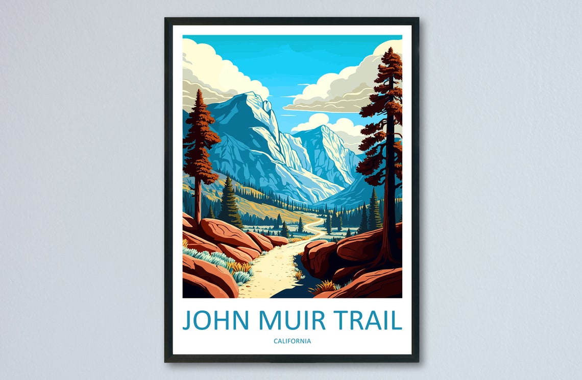 John Muir Trail California Sierra Mountain Valley Travel Poster