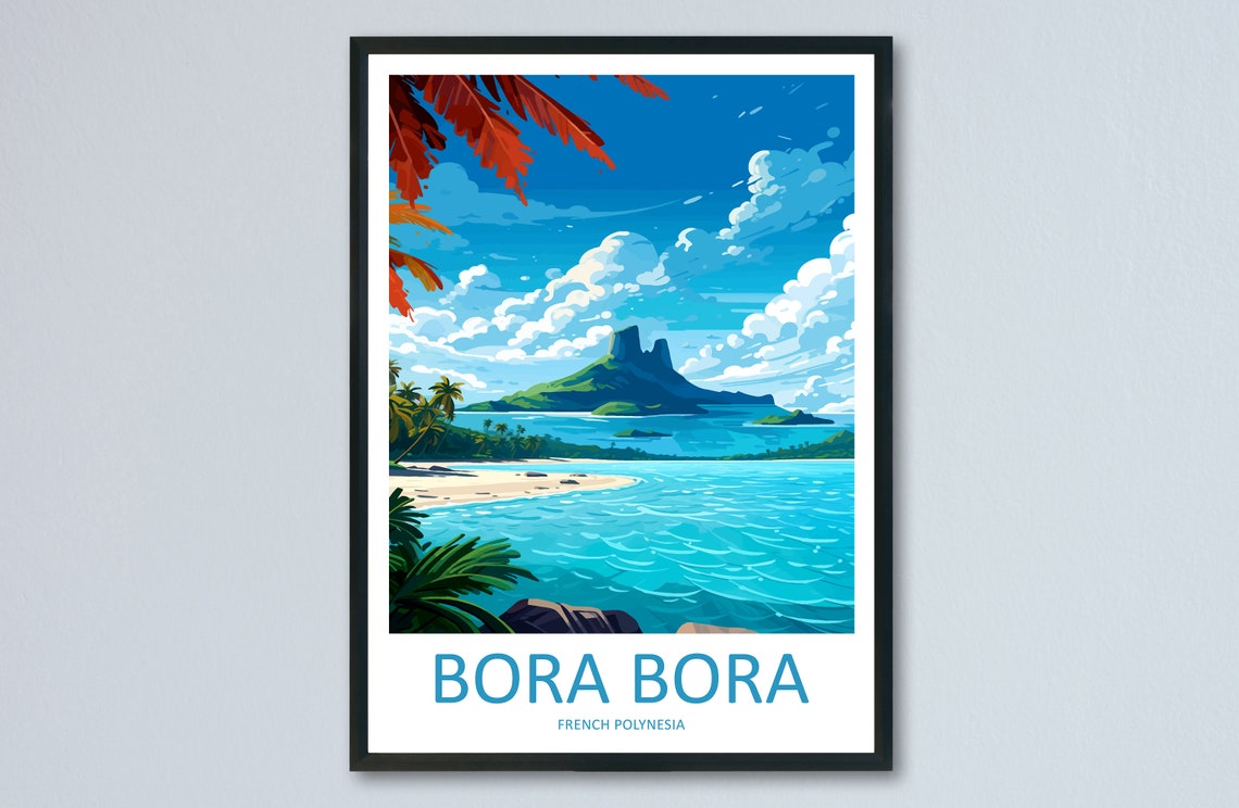 Bora Bora French Polynesia Tropical Lagoon and Volcano Poster