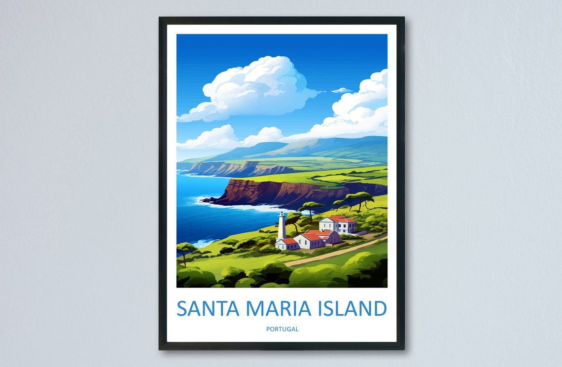 Santa Maria Island Travel Print Wall Art Santa Maria Island Wall Hanging Home Dcor Santa Maria Island Gift Art Lovers Portugal Art Lover