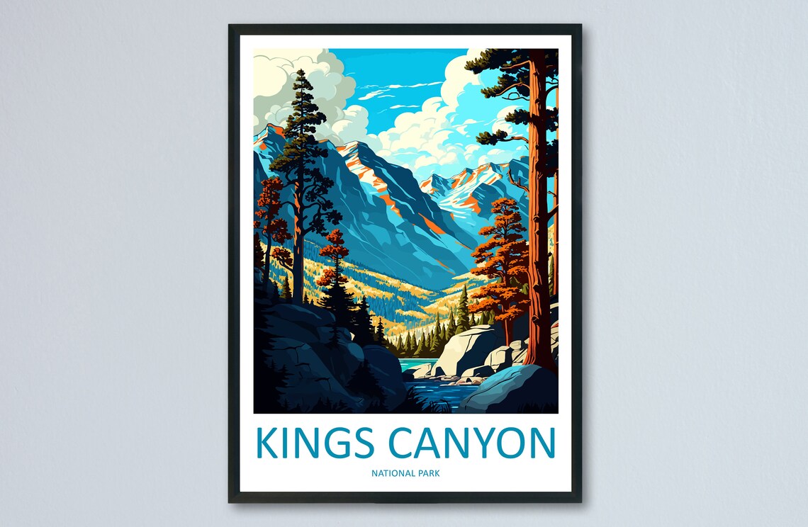 Kings Canyon National Park Poster with Rugged Sierra Nevada Peaks