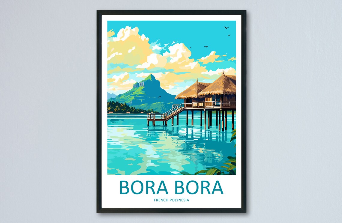Bora Bora Travel Poster, French Polynesia Wall Art