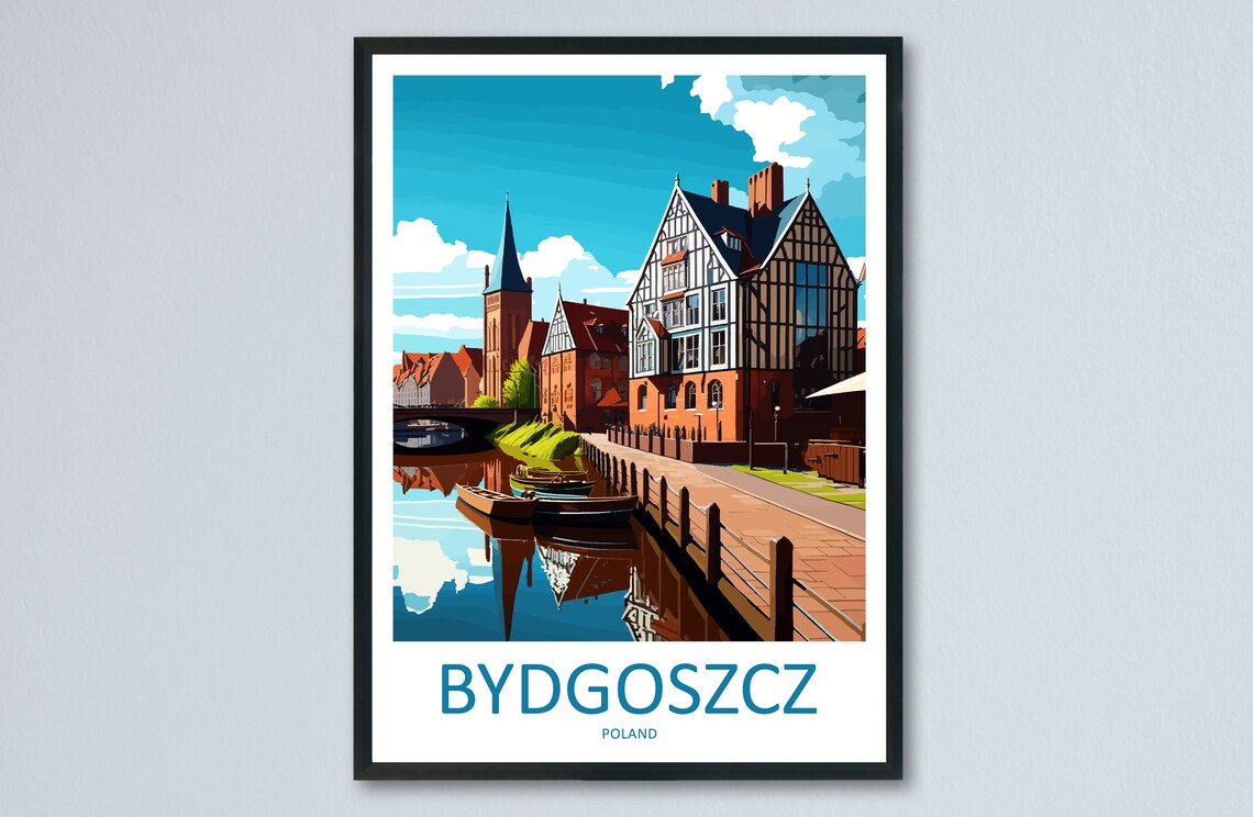 Bydgoszcz Poland Riverside Walk with Historic Granary Houses Poster