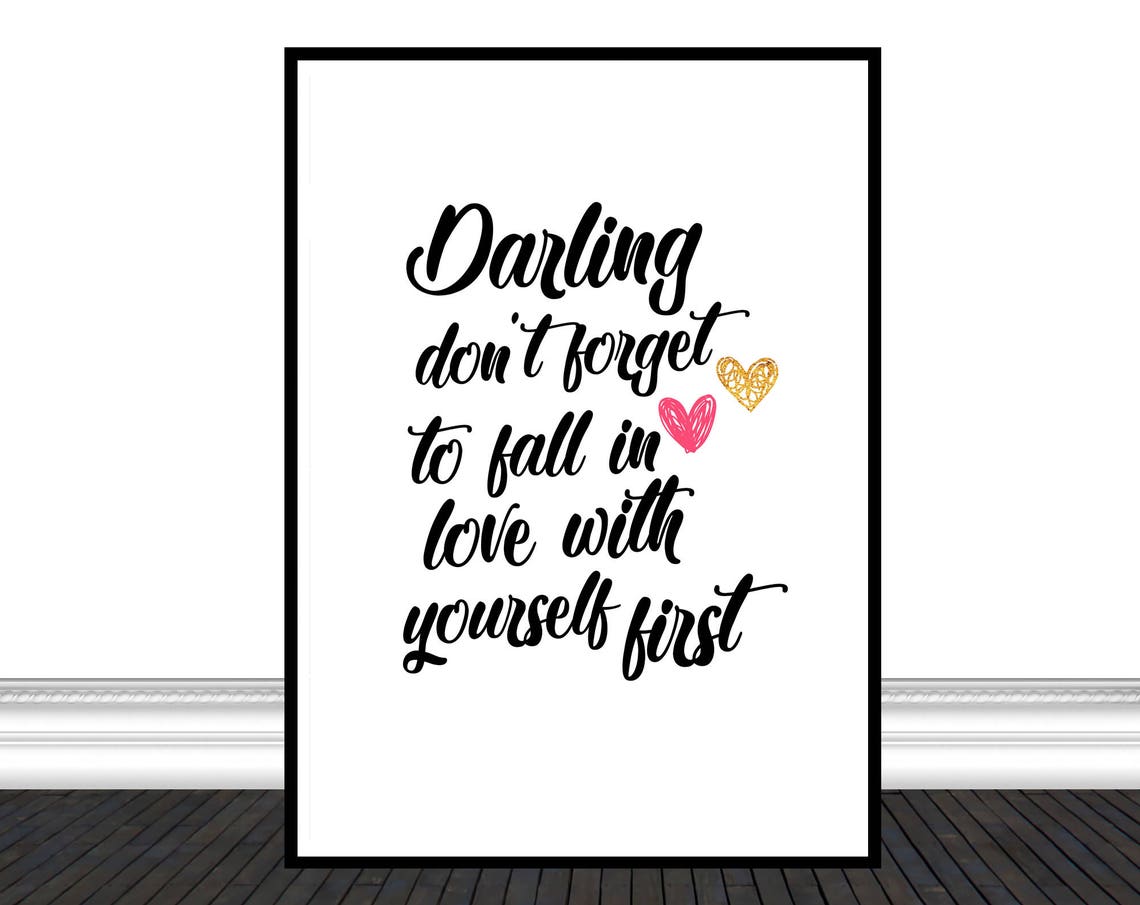 Darling Dont Forget To Fall In Love With Yourself First Wall Art Girly Artwork Quote Wall Art Bedroom Decor Cute Quotes Motivational
