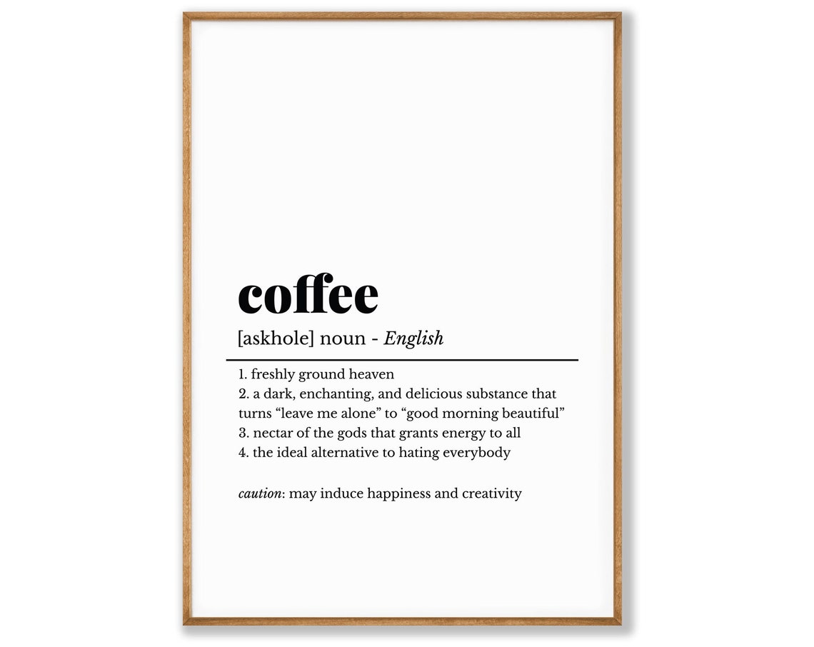 Coffee Funny Dictionary Definition Freshly Ground Heaven Poster