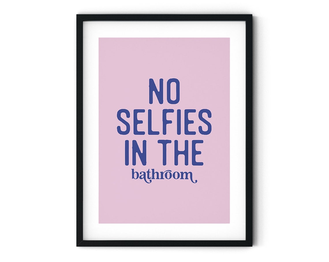 No Selfies In The Bathroom Funny Pink Navy Typography Wall Art