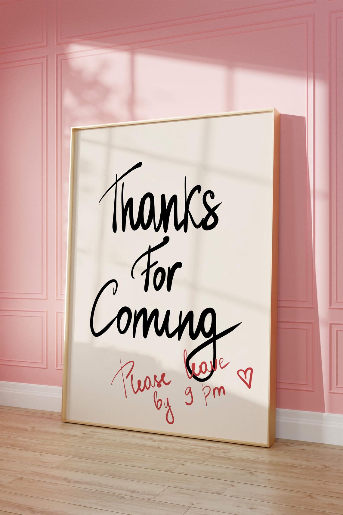 Thanks For Coming Leave By 9 PM Funny Script Entryway Quote Poster - Image 2