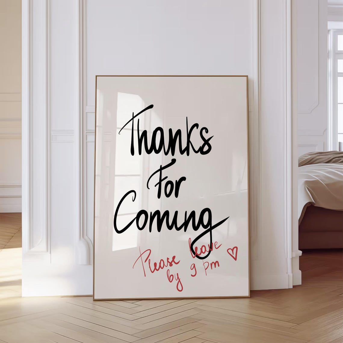 Thanks For Coming Leave By 9 PM Funny Script Entryway Quote Poster - Image 3