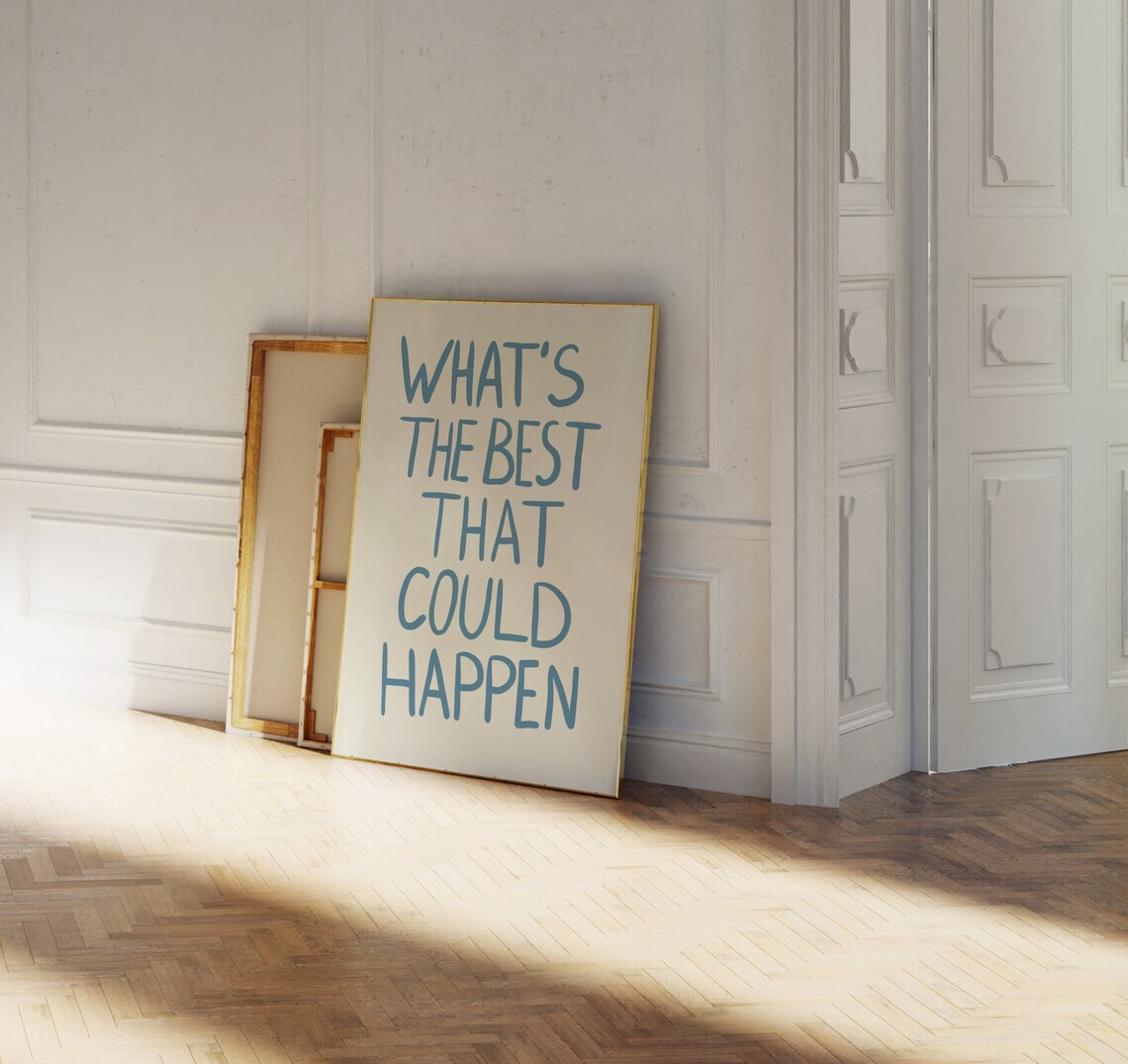 What's The Best That Could Happen Quote Poster, Art Print - Image 2