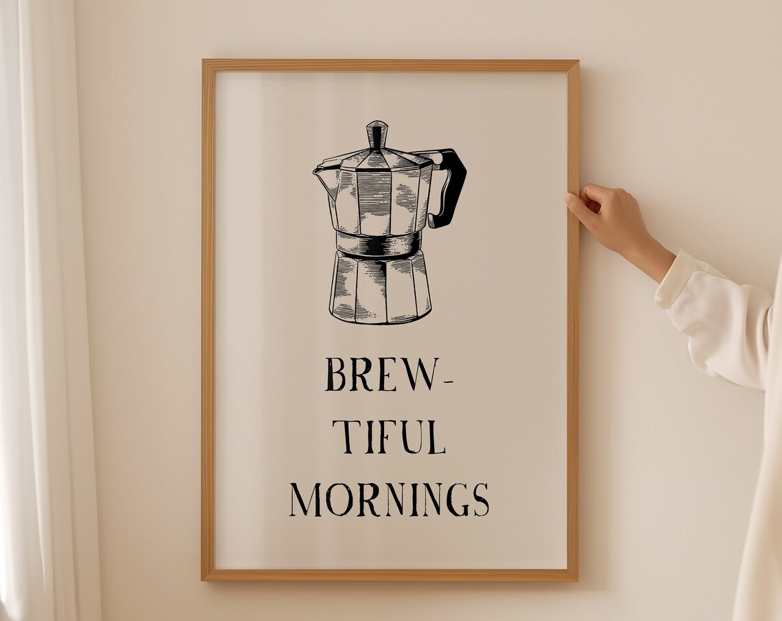 Brewtiful Mornings Black Moka Pot Coffee Quote Kitchen Poster