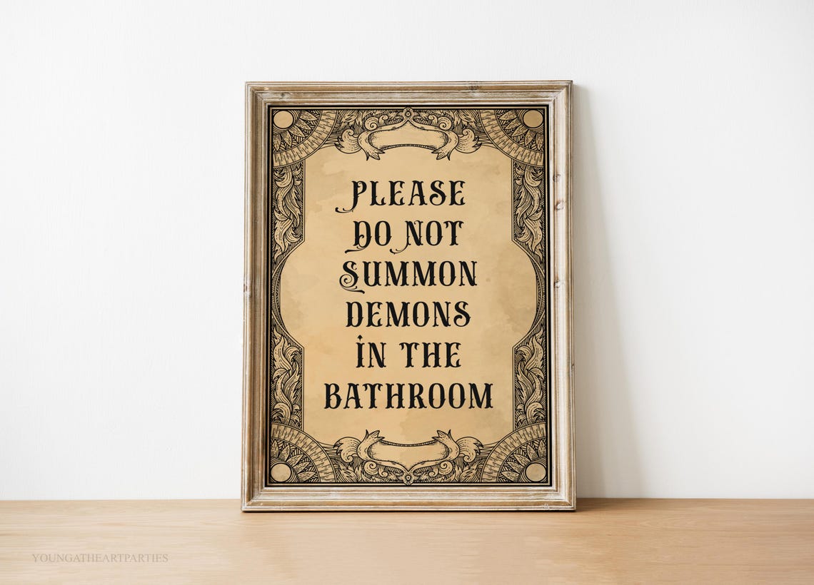 Gothic Please Do Not Summon Demons in the Bathroom Art Print