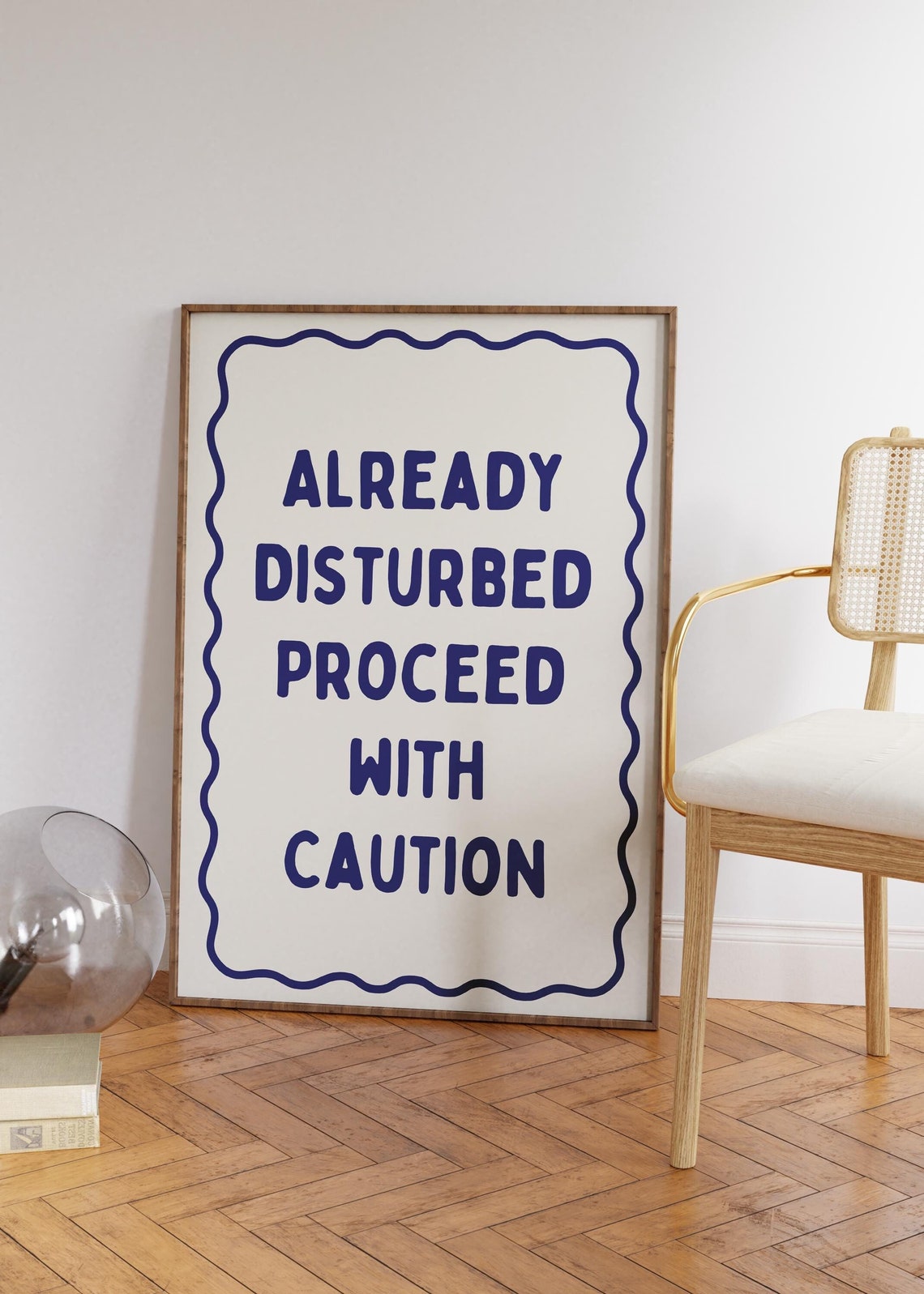 Already Disturbed Proceed With Caution Navy Border Quote Poster - Image 5