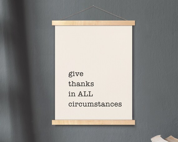 Give Thanks In All Circumstances 1 Thessalonians 518 Hanging Canvas Bible Verse Wall Art Scripture Poster Minimalist Print