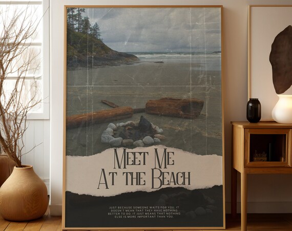 Meet Me At The Beach Driftwood Fire Pit Moody Pacific Coast Scene Quote Poster