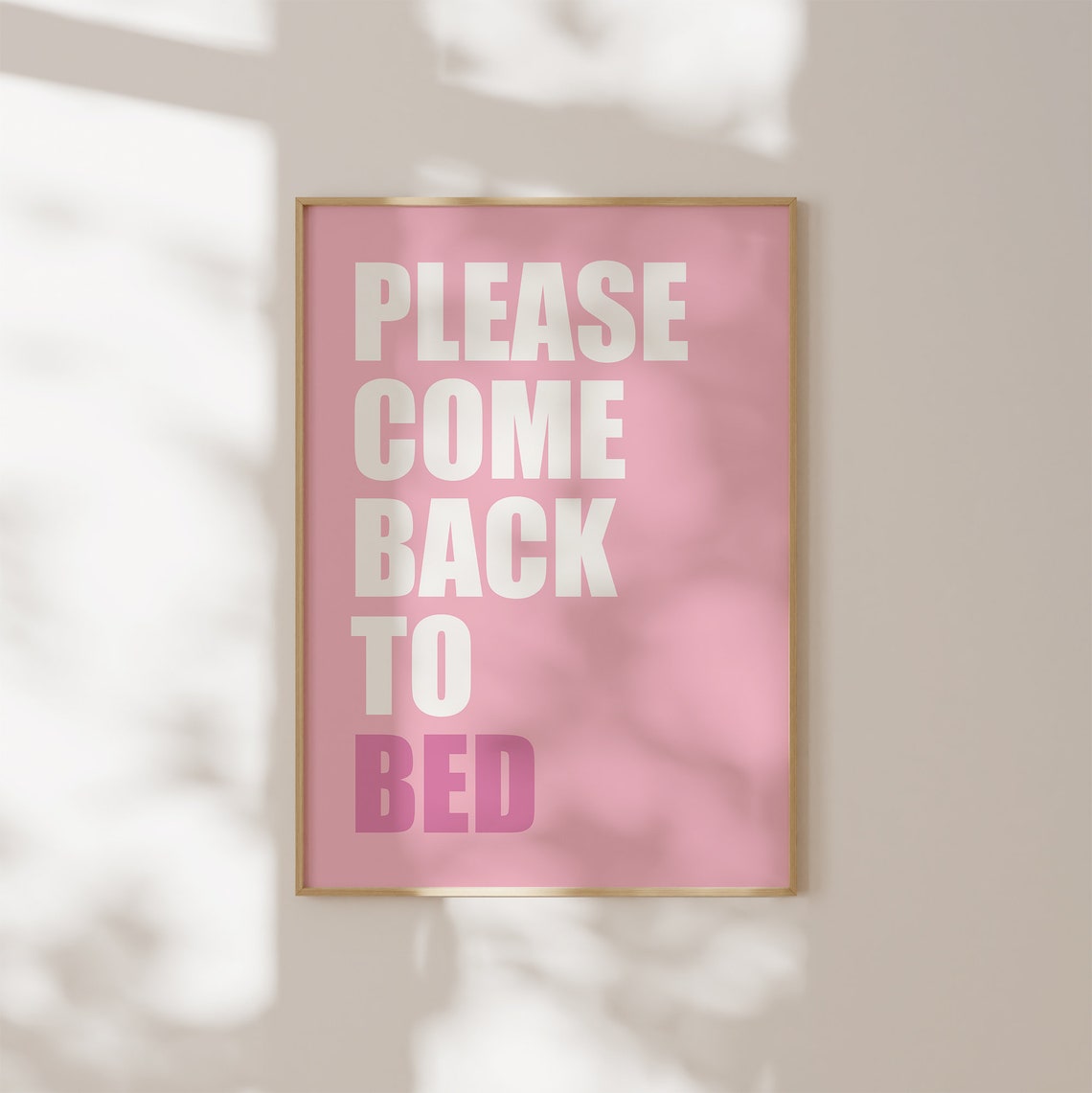 Please Come Back To Bed Pink Bold Typography Bedroom Funny Wall Poster - Image 2