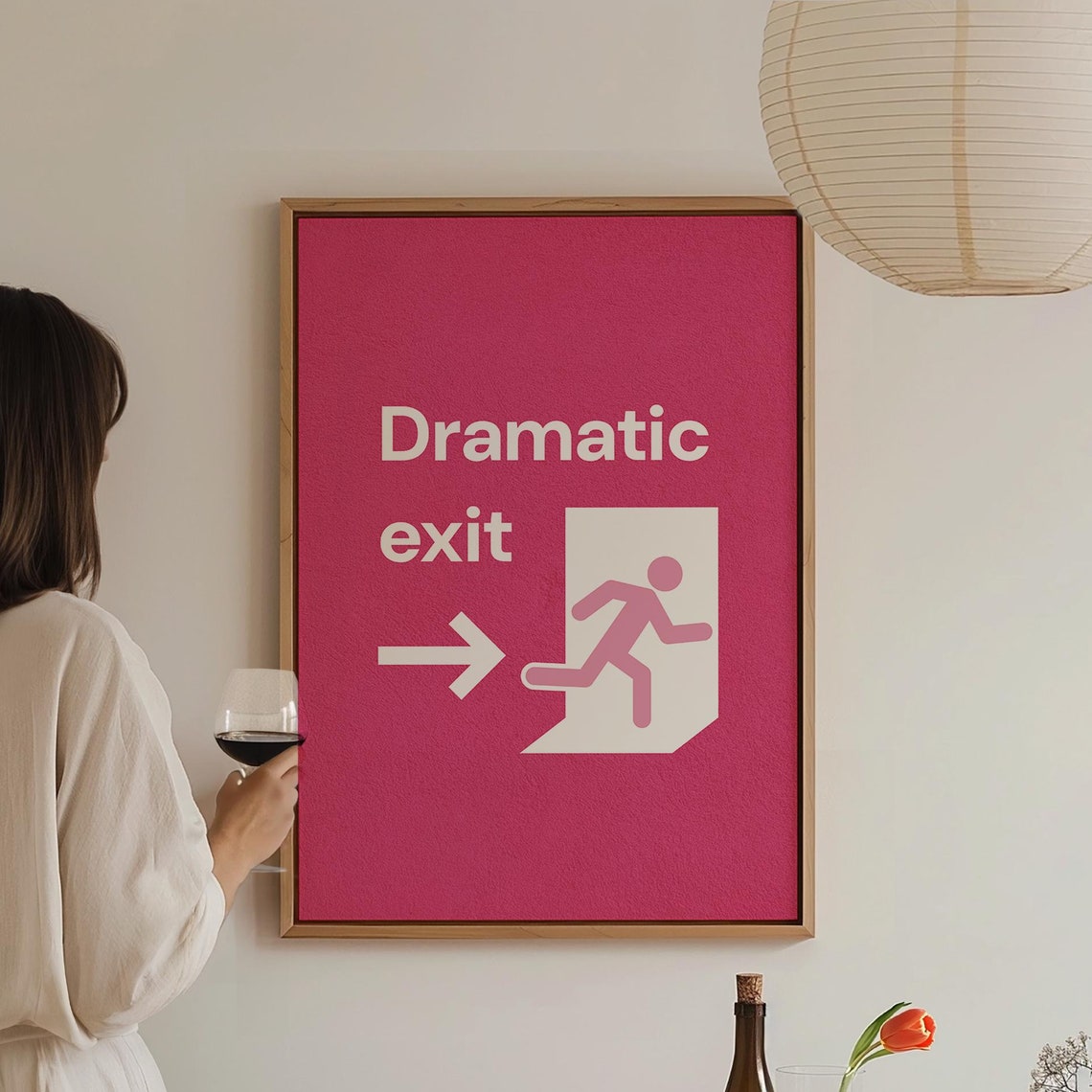Dramatic Exit Funny Pink Emergency Sign Exit Door Quote Hallway Poster