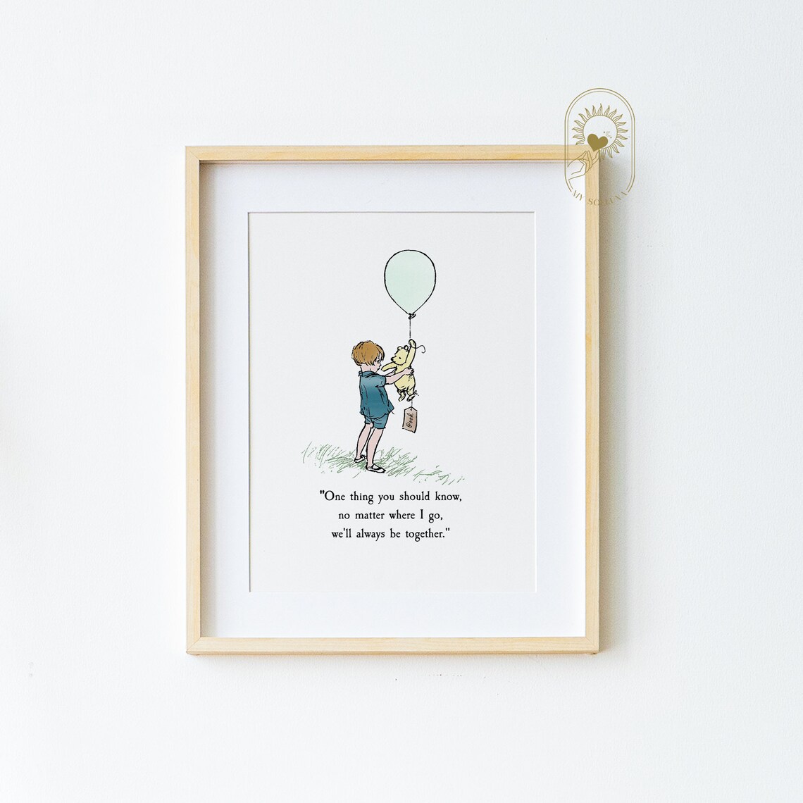 Winnie the Pooh One Thing You Should Know We Will Always Be Together Poster
