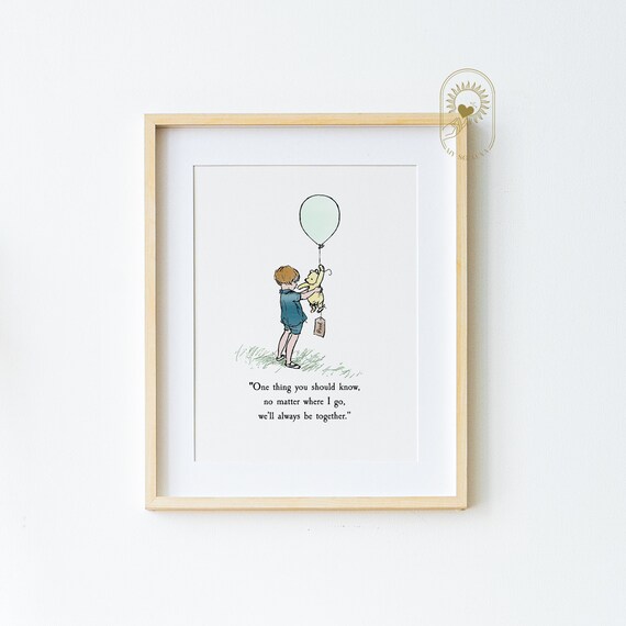Winnie the Pooh One Thing You Should Know We Will Always Be Together Poster