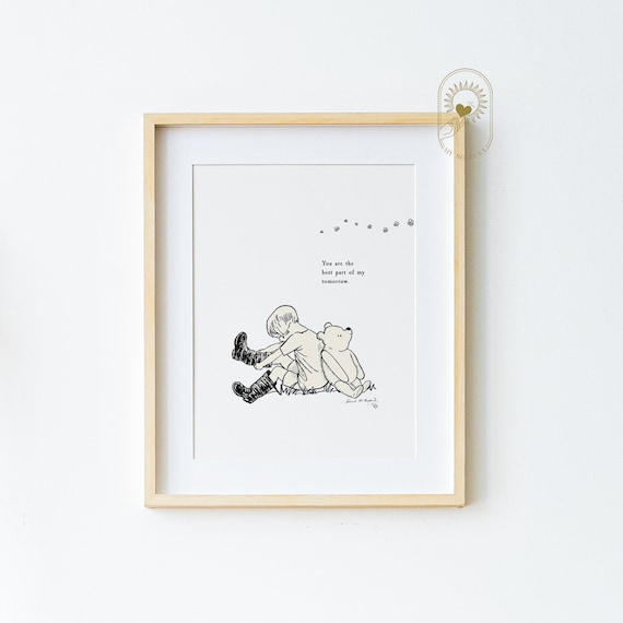 Winnie the Pooh You Are the Best Part of My Tomorrow Quote Poster