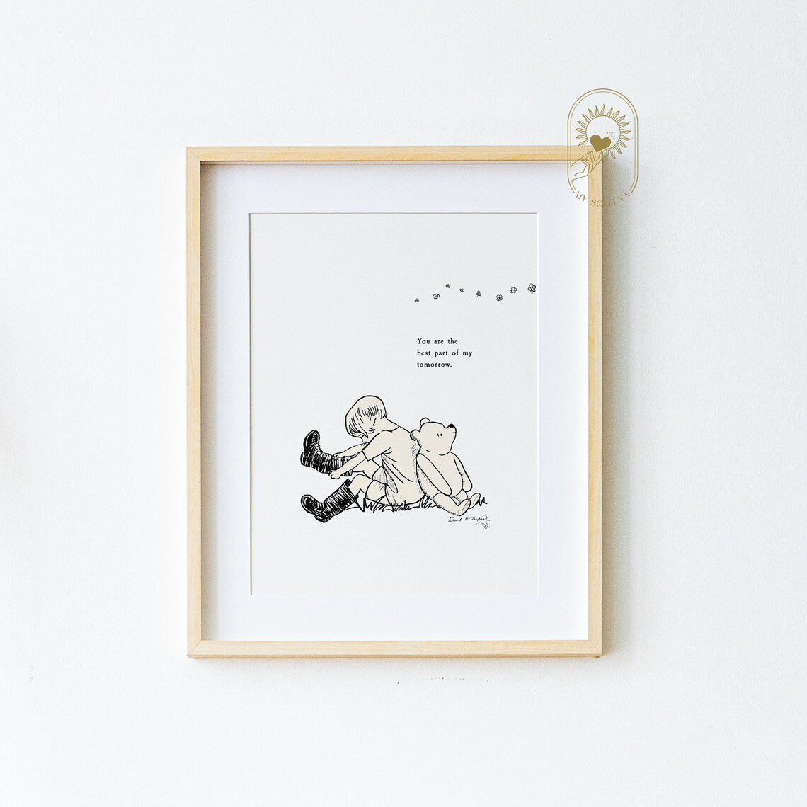 Winnie the Pooh You Are the Best Part of My Tomorrow Quote Poster