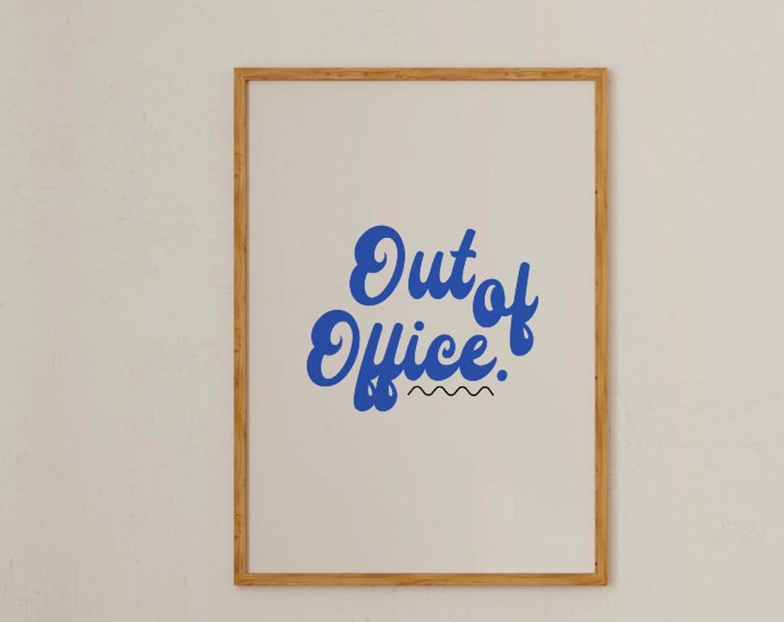 Out Of Office Blue Retro Typography Motivational Quote Poster