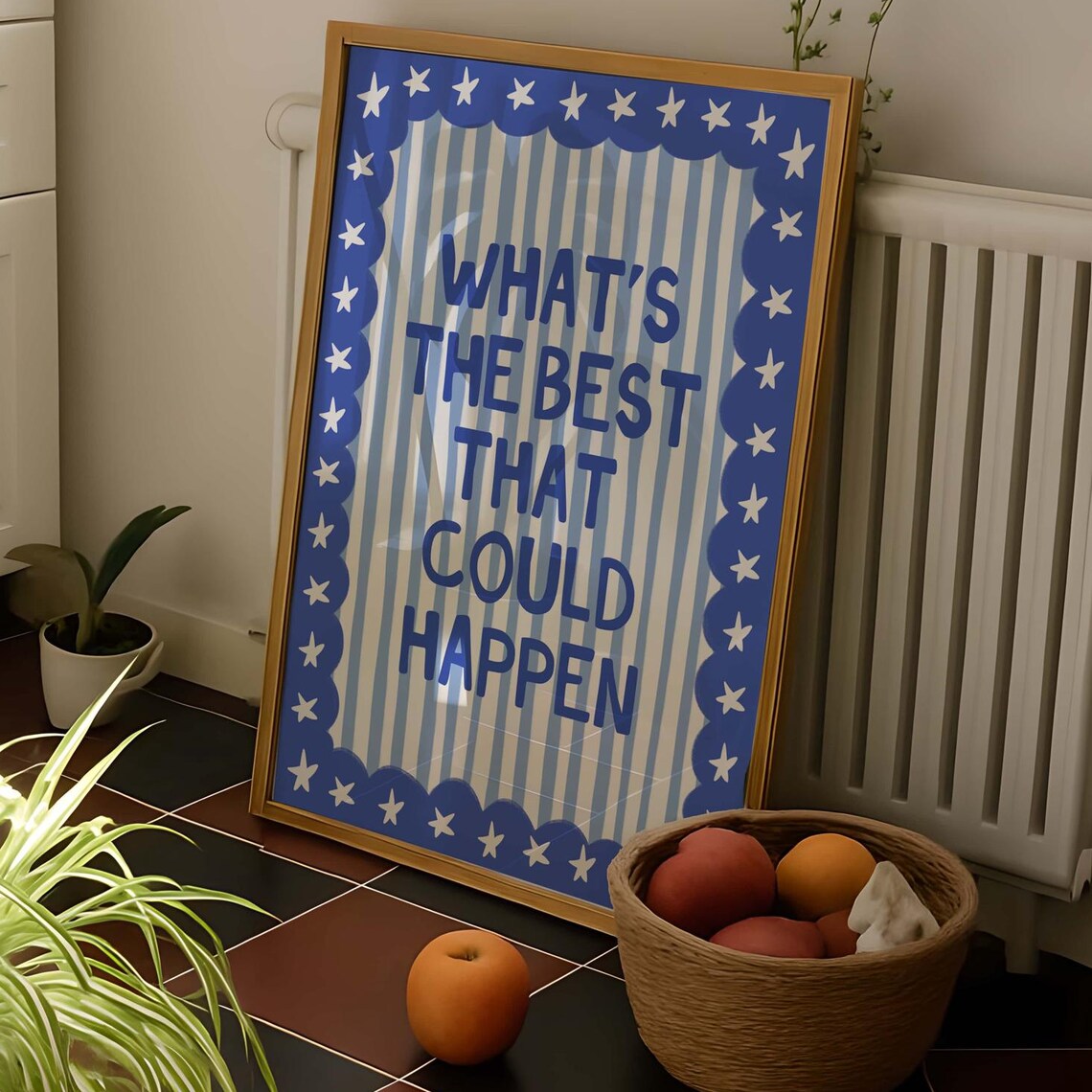 Whats The Best That Could Happen Blue Stripe Star Border Poster