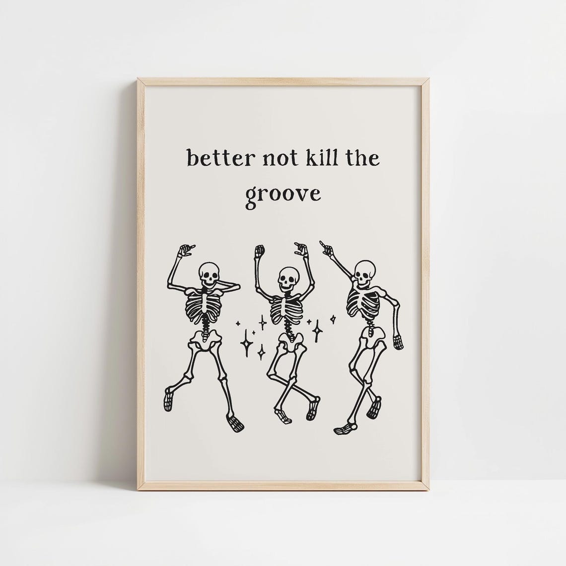 Better Not Kill The Groove Dancing Skeletons Halloween Poster - Image 4
