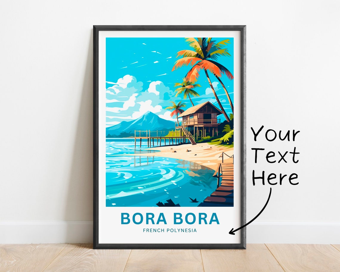 Bora Bora Overwater Bungalow Lagoon Custom Text Travel Poster