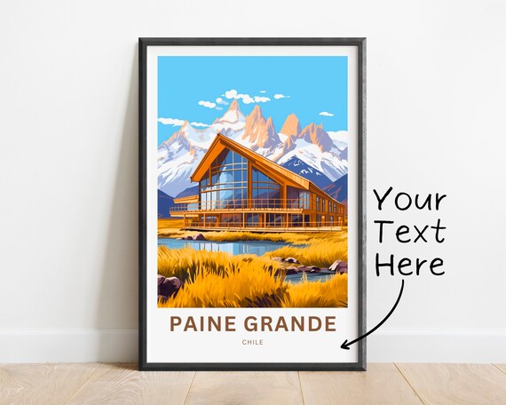 Personalized Paine Grande Chile Lodge Stream Poster Custom Text