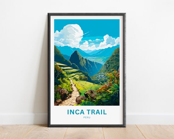 Inca Trail Travel Print Inca Trail Poster Peru Wall Art Framed Present Gift Peru Present