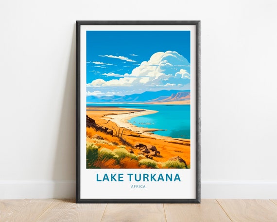 Lake Turkana Travel Print Lake Turkana Poster Africa Wall Art Framed Present Gift Africa Present