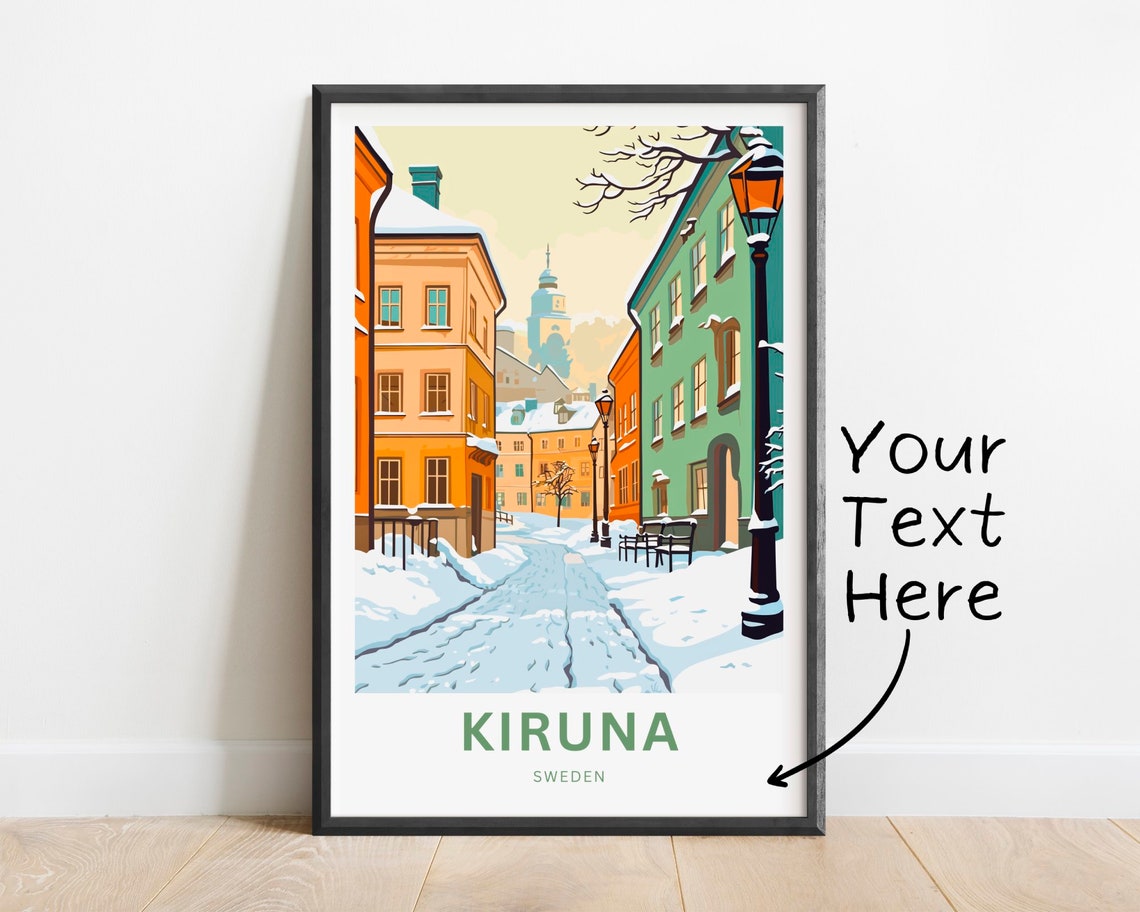 Kiruna Sweden Snowy Old Town Street Personalized Text Poster