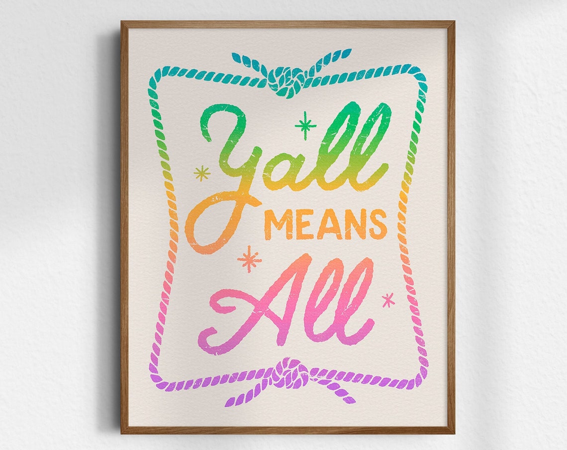 Yall Means All Neon Rainbow Rope Pride Gradient Quote Poster