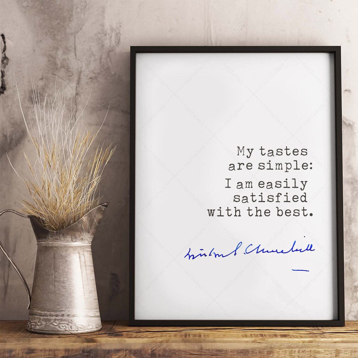 Winston Churchill Quote, Simple Tastes Art Print - Image 3