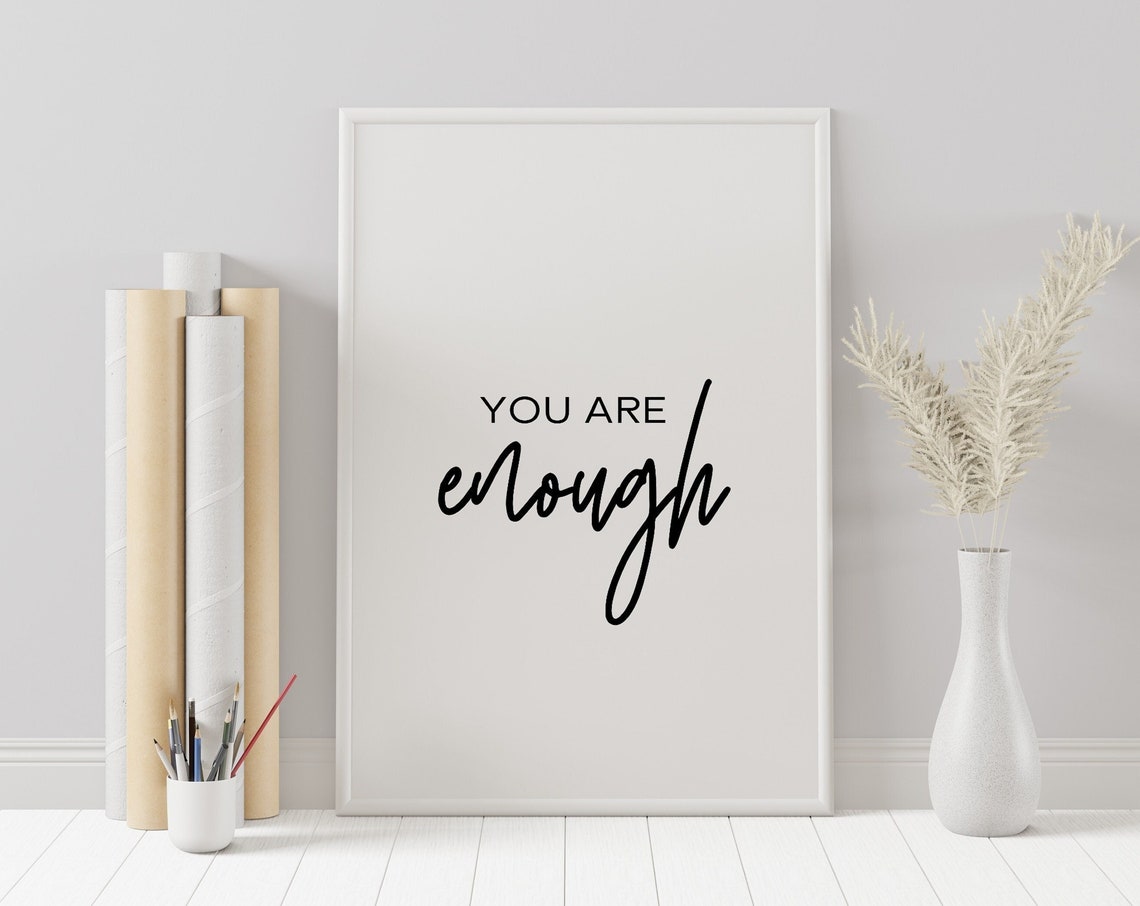 You Are Enough Mixed Typography Minimalist Inspirational Quote Poster