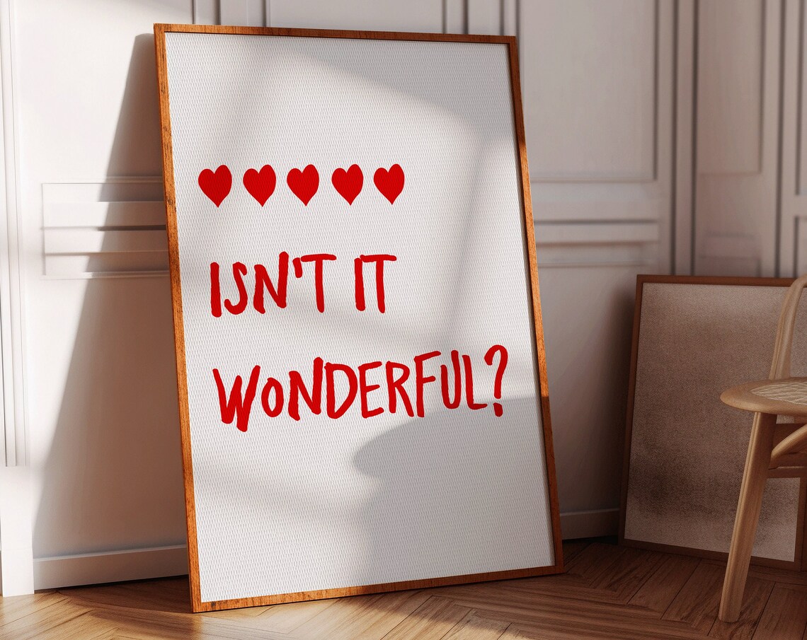 Isnt It Wonderful Red Hearts Hand Lettered Uplifting Quote Poster