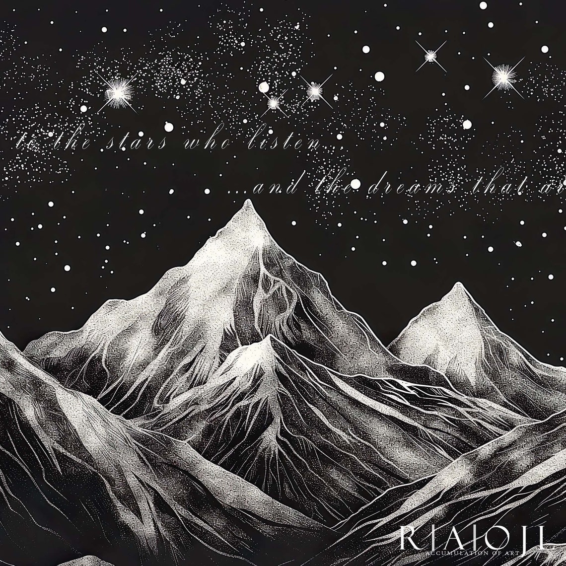 To The Stars Who Listen Monochrome Starry Peaks Quote Poster - Image 4