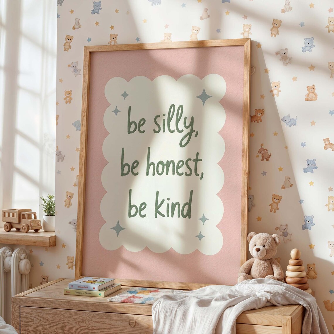 Be Silly Honest Kind, Kids Room Quote