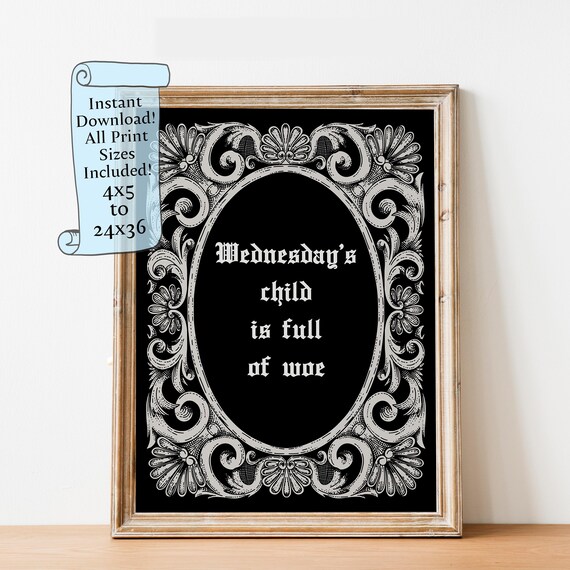 Wednesday's Child Is Full Of Woe Gothic Ornate Victorian Quote Poster