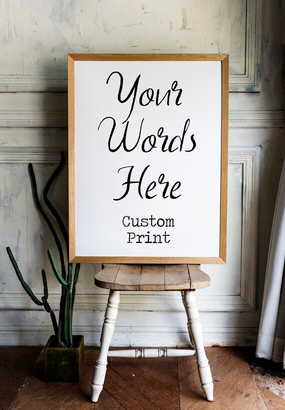 Your Words Here Custom Personalized Typography Keepsake Print