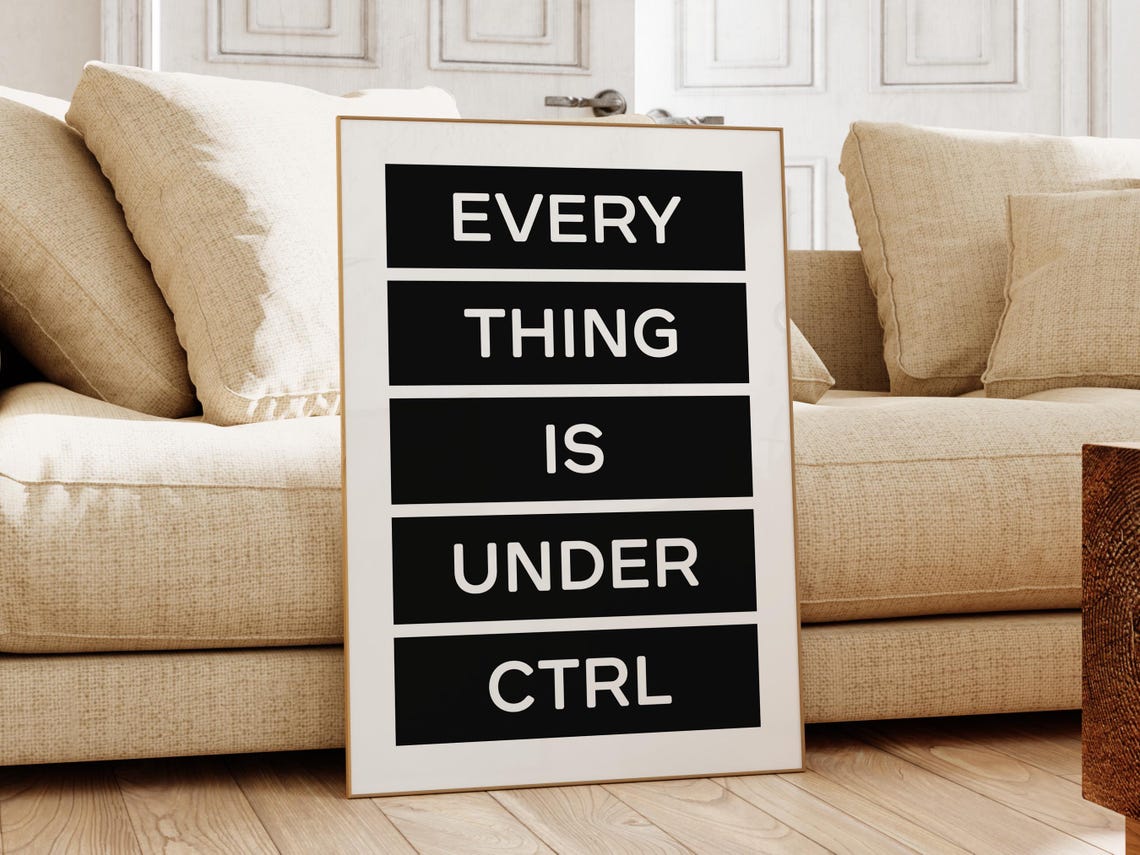 Everything Is Under Ctrl Black Funny Coding Office Quote Poster - Image 3